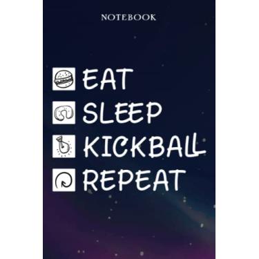 Imagem de Kickball Retirement Gifts for Men Women Coworker - Eat Sleep Kickball Repeat: Gifts for Men - Funny Happy Retirement Gifts Ideas for Him - Lined Journal Notebook,Hour