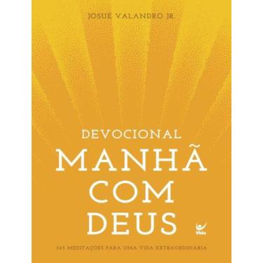 Imagem de Devocional Manha Com Deus 165 Meditacoes Para Uma Vida Extraordinaria