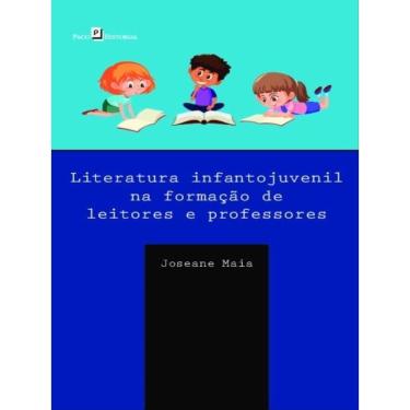 Imagem de Literatura Infantojuvenil Na Formação De Leitores E Professores
