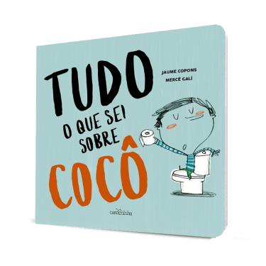 Imagem de Tudo o que sei sobre cocô