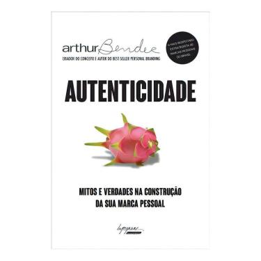 Imagem de Autenticidade - Mitos e Verdades na Construção da sua Marca Pessoal