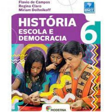 Imagem de Livro - História - Escola e democracia - 6º ano - Moderna
