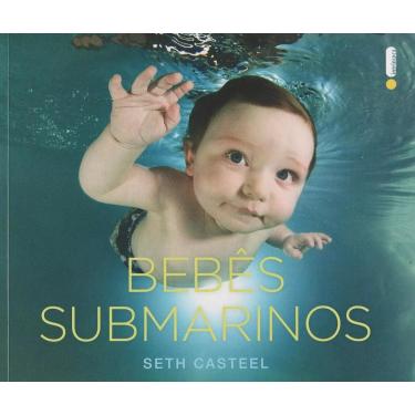 Imagem de Bebês submarinos Seth Casteel Editora Intrínseca Capa Comum