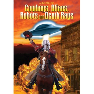 Imagem de A Big Box of Cowboys, Aliens, Robots and Death Rays