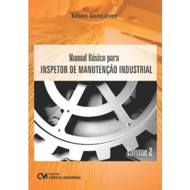 Imagem de Manual Basico Para Inspetor De Manutencao Industrial - Vol. 2