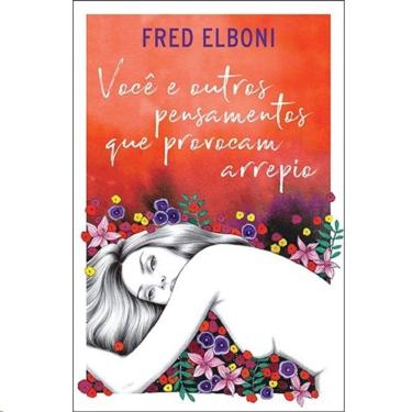 Imagem de Voce E Outros Pensamentos Que Provocam Arrepio