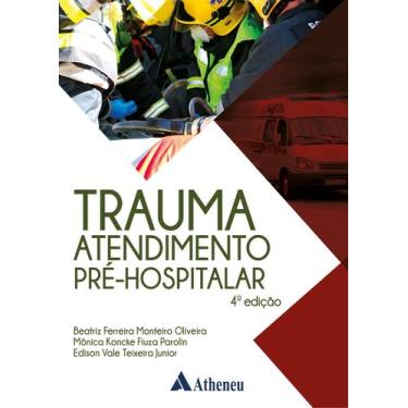 Imagem de Livro - Trauma Atendimento Pré-Hospitalar 4 ed
