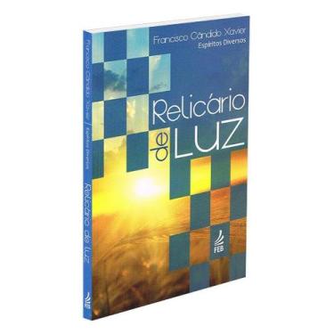 Imagem de Relicário de Luz - Mensagens de Chico Xavier - FEB