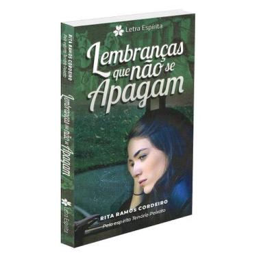 Imagem de Lembranças Que Não Se Apagam - Romance - LETRA ESPIRITA