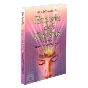 Imagem de Energia dos Chakras - Saúde e Autotransformação - Livro de Psicologia 
