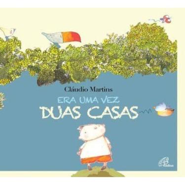 Imagem de Era Uma Vez Duas Casas