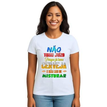 Imagem de Camiseta Não Tomo Juízo Tomo Cerveja Personalizada - Use P4, Branco, B