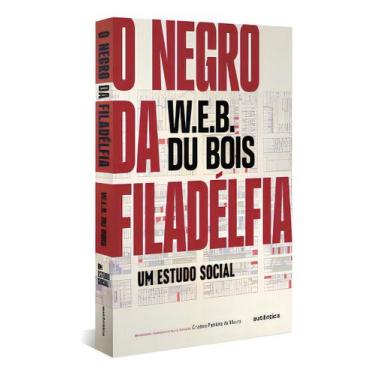 Imagem de O Negro da Filadélfia - Um Estudo Social - AUTENTICA EDITORA, Sortido