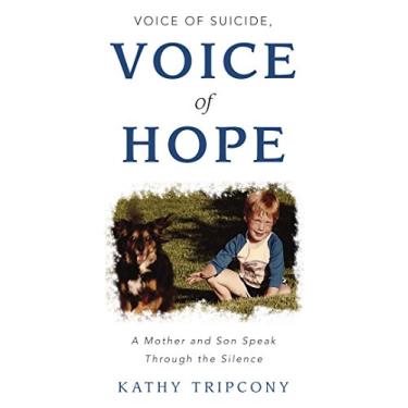 Imagem de Voice of Suicide, Voice of Hope: A Mother and Son Speak Through the Silence (English Edition)