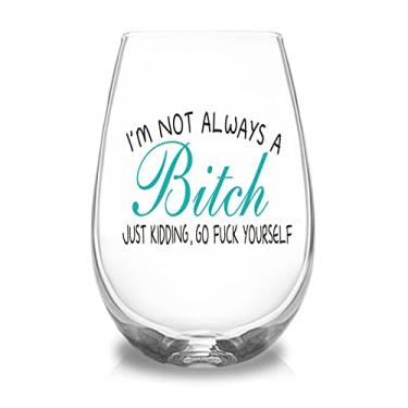 Imagem de I'm Not Always, Just Kidding Presentes engraçados de taça de vinho sem haste para mulheres, ideias de presentes de aniversário de Natal para namoradas, mulheres, irmã, amigas, BBF, colegas de