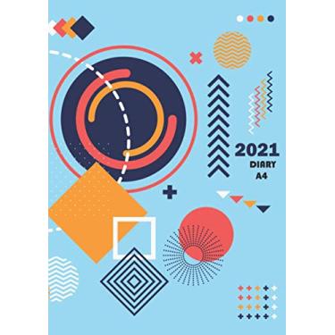 Imagem de 2021 DIARY A4: 2021 diary a4 week to view, November 2020-December 2021 / Daily Weekly Monthly Planner, Calendar Schedule + Organizer Geometric