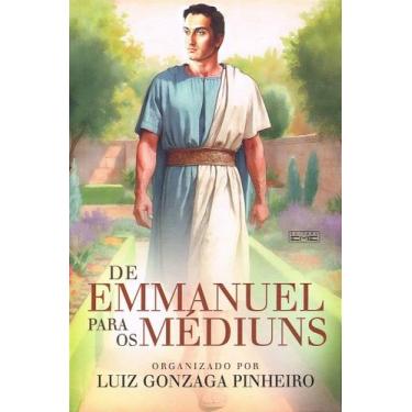 Imagem de De Emmanuel para os Médiuns - Mensagens e Orientações para Médiuns Esp