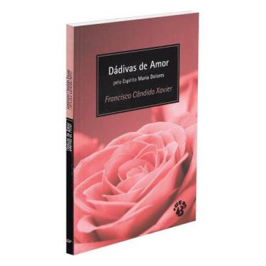 Imagem de Dádivas de Amor - Poesia Inspirada na Paz e no Amor - IDEAL