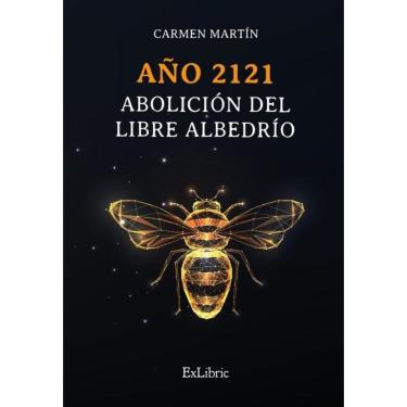 Imagem de Año 2121. Abolición del libre albedrío - Espanhol