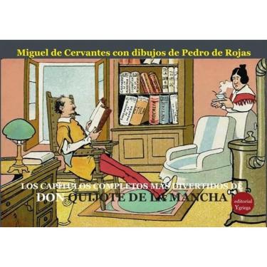 Imagem de Los capítulos completos y más divertidos de don Quijote de la Mancha. Dibujos de Pedro de Rojas-Espa