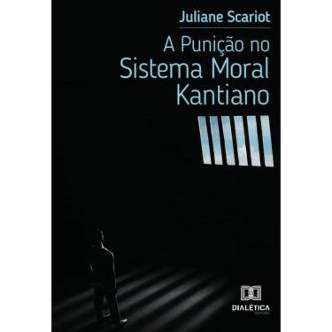 Imagem de A Punição no Sistema Moral Kantiano-Português
