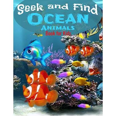 Imagem de Seek and Find - Ocean Animals Book for Kids: Look and Find Books For Kids Ages 2-5 year old Under The Sea Activity Book For Childrens