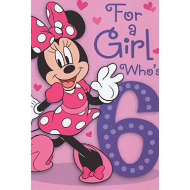 Imagem de Cartão de feliz aniversário de 6 anos da Minnie Mouse para meninas (6 anos de idade) - Um desejo para o seu tipo de dia e seu tipo de diversão - Para uma garota especial que tem seis