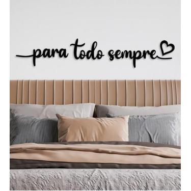 Imagem de Frase Para Todo Sempre Moderno 140x18cm em Madeira MDF 3mm Decorativo 