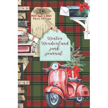 Imagem de Winter wonderland Junk journal: Full colour slimline paperback journalling book for creating your own sketchbooks - Emphera elements for decoupage, ... the crafter to collect and create journals