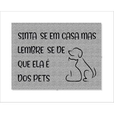 Imagem de CAPACHO SINTA-SE EM CASA MAS LEMBRE-SE DE QUE ELA É DOS PETS (PRATA)