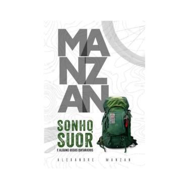 Imagem de Manzan: Sonho, Suor E Alguns Ossos Quebrados
