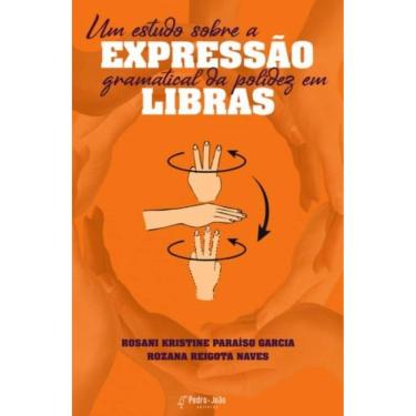 Imagem de Um Estudo Sobre A Expressão Gramatical Da Polidez Em Libras