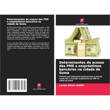 Imagem de Determinantes do acesso das PME a empréstimos bancários na cidade de Goma: Factores que influenciam positivamente os bancos comerciais a conceder empréstimos às PME na cidade de Goma