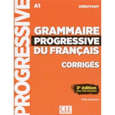 Imagem de Livro - Grammaire Progressive Du Francais - Niveau Debutant - Corriges