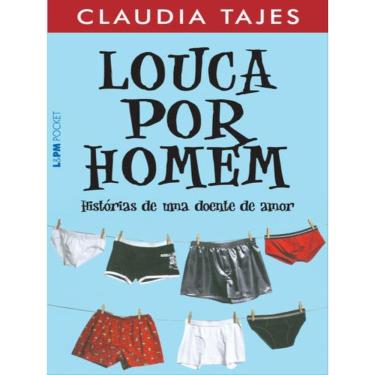 Imagem de Louca Por Homem - Histórias De Uma Doente De Amor - Vol. 939