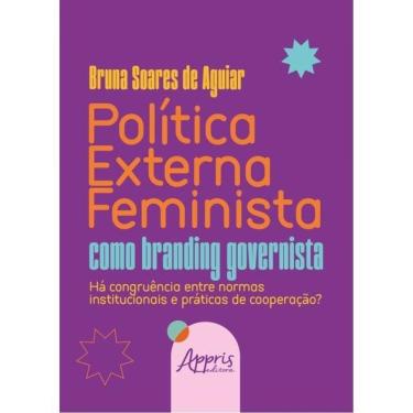 Imagem de Política Externa Feminista Como Branding Governista