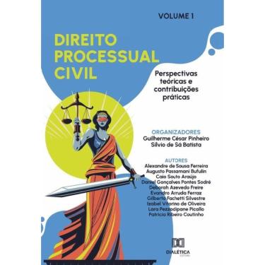 Imagem de Direito Processual Civil - perspectivas teóricas e contribuições práticas-Português