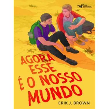 Imagem de Livro - Agora esse é o nosso mundo - Faro Editorial