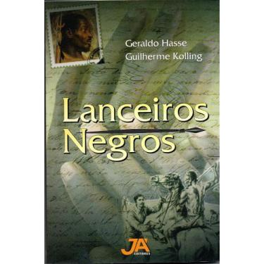 Imagem de Lanceiros Negros - História do Movimento Negro no Rio Grande do Sul - 