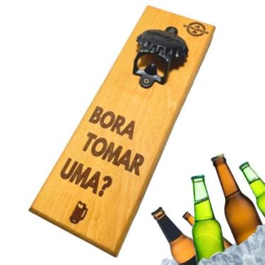 Imagem de Abridor Garrafas Parede Madeira Imã Frase Bora Tomar Uma - metalwoodca