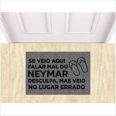 Imagem de Tapete Divertido, Se Veio Aqui Falar Mal Do Neymar, Veio No Lugar Errado.