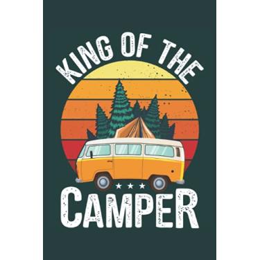 Imagem de King of the Camper: Camping Log Book & RV Caravan Travel Journal, Road Trip Planner, Record Camp Adventure Activities & Memories with USA Map & Prep ... Family , Personal, Giving Retirement Gift