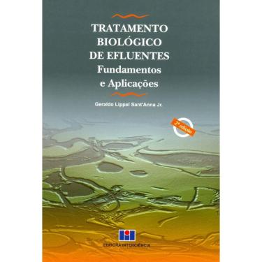Imagem de Livro - Tratamento Biológico de Efluentes: Fundamentos e Aplicações - Geraldo Lippel Sant’ Anna Jr