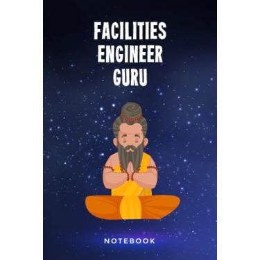 Imagem de Facilities Engineer Guru Notebook: Customized 100 Page Lined Notepad Journal Gift For A Facilities Engineering Teacher Or Student : A Great Greeting Card Keepsake Alternative.
