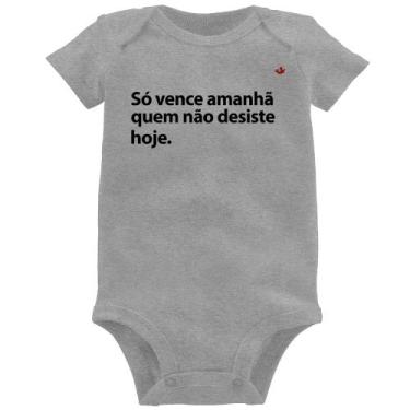 Imagem de Body Bebê Só vence amanhã quem não desiste hoje - Foca na Moda, Cinza,