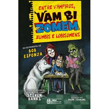 Imagem de Livro - Vambizomem  Entre vampiros, zumbis e lobisomens Vol. 4