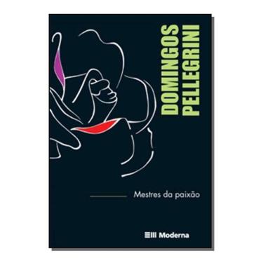 Imagem de Mestres Da Paixão - Aprendendo Com Quem Ama o Que Faz