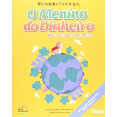 Imagem de Livro - o menino do dinheiro - num mundo sustentav - DSOP, 3