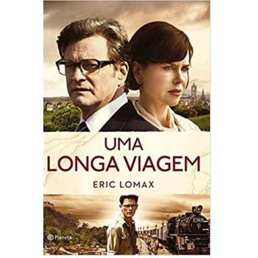 Imagem de Uma Longa Viagem Livro Eric Lomax SEGUNDA GUERRA