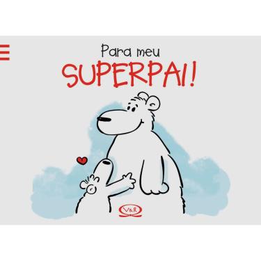 Imagem de Livro - Para Meu Super Pai! - Alexander Holzach